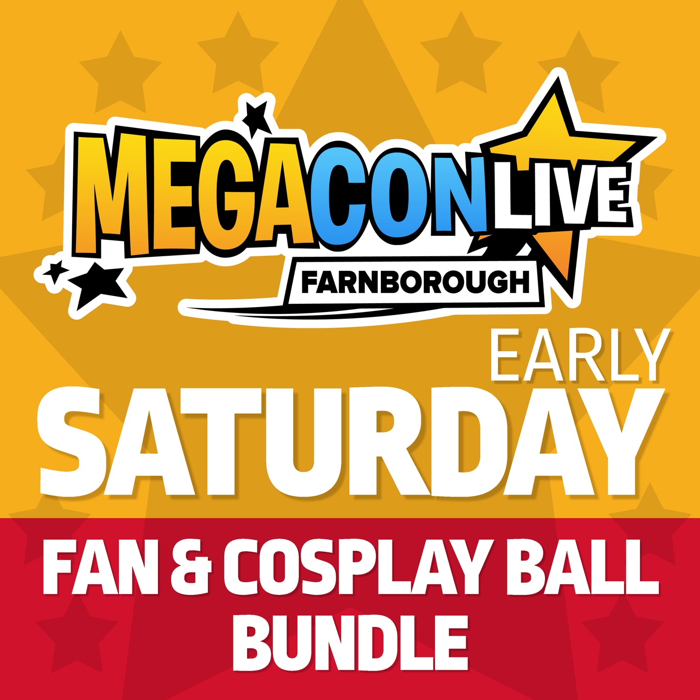 Saturday Early + Fan & Cosplay Ball Entry Bundle